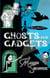 Ghosts and Gadgets - Book 2