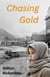 Chasing Gold