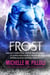 Frost: A Qurilixen World Novella: Intergalactic Dating Agency - Galaxy Alien Mail Order Brides, #5