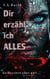Dir erzähl ich Alles - zerbrochen aber geil ...