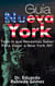 Guía Nueva York Todo lo que Necesitas Saber Para Viajar a New York (NY) - Guías de Viaje y Guías Turísticas con las Mejores Rutas