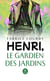 Henri, le gardien des Jardins