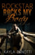 Rockstar Rocks My Body - Sizzling Hot Naughty Taboo Books, #1