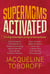 Supermoms Activated: 12 Profiles of Hero Moms Leading the American Revival