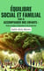 Équilibre social et familial - Tome 3 - Accompagner nos enfants : Guide pratique d’éducation et de prévention