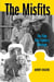The Misfits: The Film That Ended a Marriage