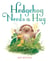 Hedgehog Needs a Hug