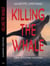 Killing the Whale (Tales of Human Madness)