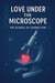 Love Under the Microscope: The Science of Connection