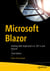 Microsoft Blazor - Building Web Applications in .NET 6 and Beyond