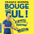 Bouge ton cul !