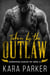 Taken by the Outlaw - Screaming Eagles MC, #2