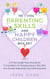 The Vital Parenting Skills and Happy Children Box Set: A 5 Full-Length Parenting Book Compilation for Raising Happy Kids Who Are Honest, Respectful and Well-Adjusted - Best Parenting Books For Becoming Good Parents, #6