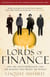 Lords of Finance - 1929, The Great Depression, and the Bankers who Broke the World