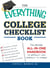 The Everything College Checklist Book - The Ultimate, All-in-one Handbook for Getting In - and Settling In - to College!