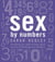 Sex By Numbers - Everything you need to know about sex and a few things you shouldn't