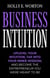 Business Intuition: Tools to Help You Trust Your Own Instincts, Connect with Your Inner Compass, and Easily Make the Right Decisions - Business Mindset