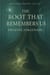 The Root That Remembers Us - The Spiralborne Cycle, #3