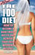 The I Do Diet - How To Become A Honeymoon Hottie and Achieve Your Ideal Wedding Weight - Volume 1 of The I Do Diaries