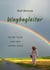 Wegbegleiter - Auf der Suche nach dem inneren Schatz