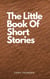 The Little Book Of Short Stories