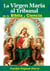 LA VIRGEN MARÍA al TRIBUNAL de la BIBLIA y CIENCIA