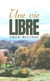 Une vie libre