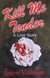 Kill Me Tender
