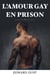 L'amour Gay en Prison - Histoires romantiques et érotiques gays, #2