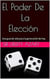 El Poder De Elección