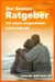 Der Renten-Ratgeber - Für einen sorgenfreien Lebensabend