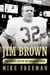 Jim Brown - A Hero's Life