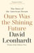 Ours Was the Shining Future - The Story of the American Dream
