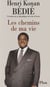 Les Chemins de ma vie - Entretiens avec Éric Laurent