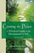 Creating the Person - A Practical Guide to the Development of Self