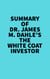 Summary of Dr. James M. Dahle's The White Coat Investor