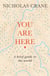You Are Here - A Brief Guide to the World