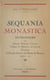 Sequania monastica : dictionnaire des abbayes, prieurés, couvents, collèges et hôpitaux conventuels, ermitages de Franche-Comté et du diocèse de Besançon antérieurs à 1790 - Précédé d'un Aperçu sur l'histoire des institutions monastiques de cette provi...