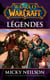World of Warcraft - Légendes - Légendes