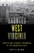 Haunted West Virginia - Ghosts and Strange Phenomena of the Mountain State