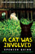 A Cat Was Involved - A Chet and Bernie Mystery eShort Story