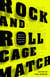 Rock and Roll Cage Match - Music's Greatest Rivalries, Decided
