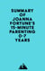 Summary of Joanna Fortune's 15-Minute Parenting 0-7 Years