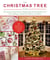 The Christmas Tree Book - The Step-by-Step Guide to Buying and Decorating Your Tree with Lighting, Ornaments, Ribbons, and More!