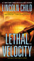 Lethal Velocity (Previously published as Utopia) - A Novel