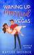 Waking up Married in Vegas - Waking up With Him, #1