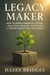 Legacy Maker