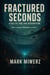Fractured Seconds - A Tale of Time and Redemption - Fractured Time, #1