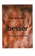 besser - Versuch einer Erklärung