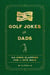 Putt-erly Hilarious Golf Jokes for Dads